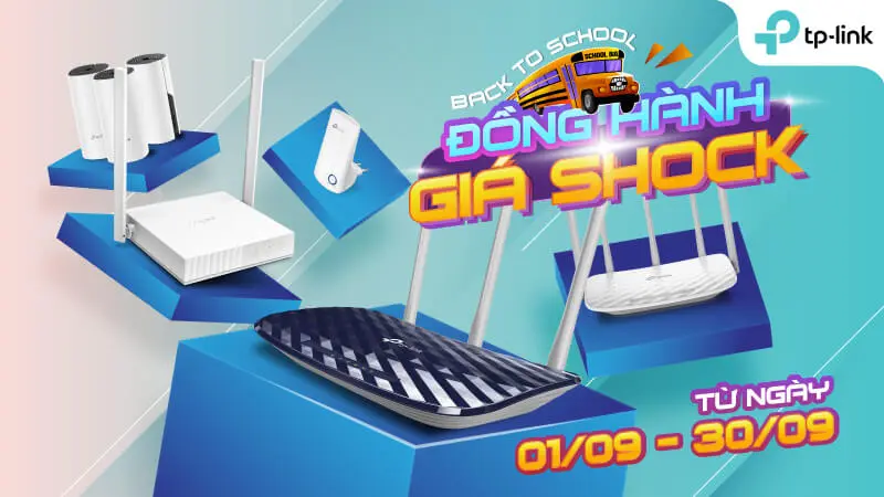 Chương trình Khuyến mãi “Back to School, Đồng hành Giá SỐC” cùng TP-Link