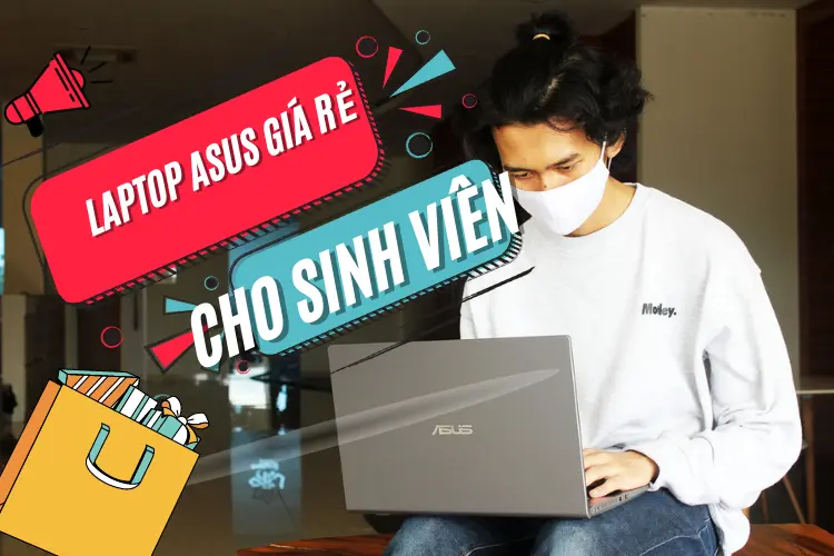 Laptop asus giá rẻ cho sinh viên chỉ từ 6 triệu, cấu hình khủng