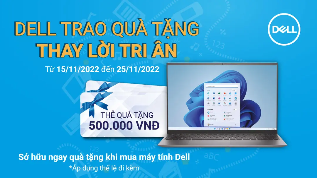 Chương trình khuyến mại Dell trao quà tặng thay lời tri ân