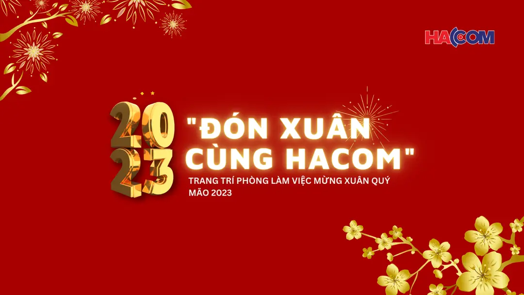 Ý TƯỞNG TRANG TRÍ TẾT ĐƠN GIẢN ĐÓN XUÂN CÙNG HACOM