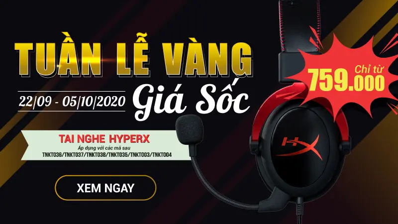 Chương trình Khuyến mãi “Tuần lễ Vàng, Tai nghe Kingston Hyperx Giá Sốc”