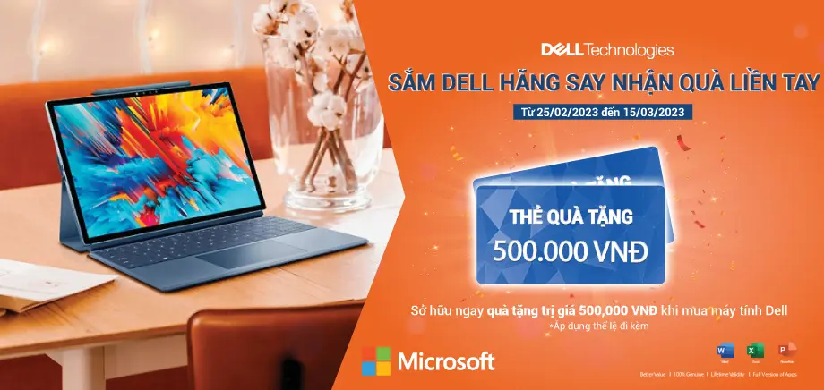 SẮM DELL HĂNG SAY, NHẬN QUÀ LIỀN TAY