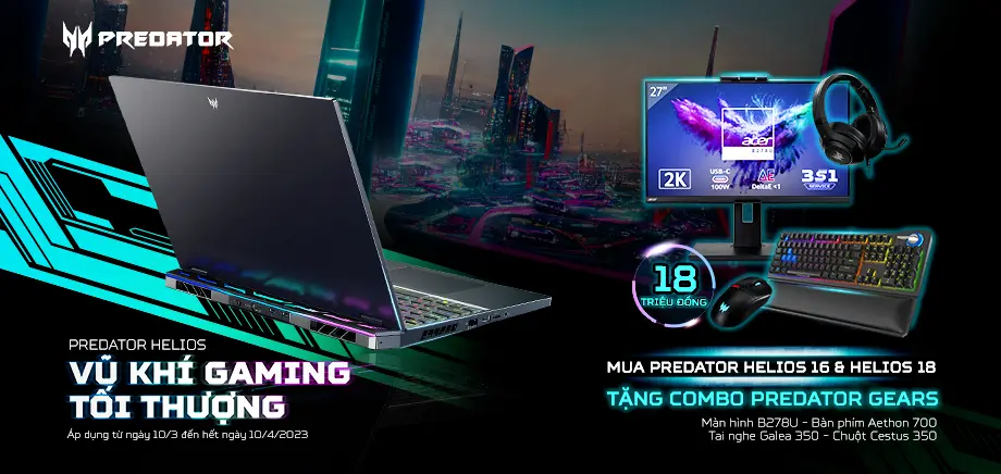MUA PREDATOR HELIOS, TẶNG COMBO PREDATOR GEARS