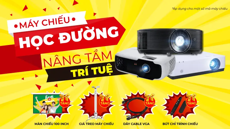 Chương trình Khuyến mãi “Máy chiếu học đường, Nâng tầm trí tuệ”