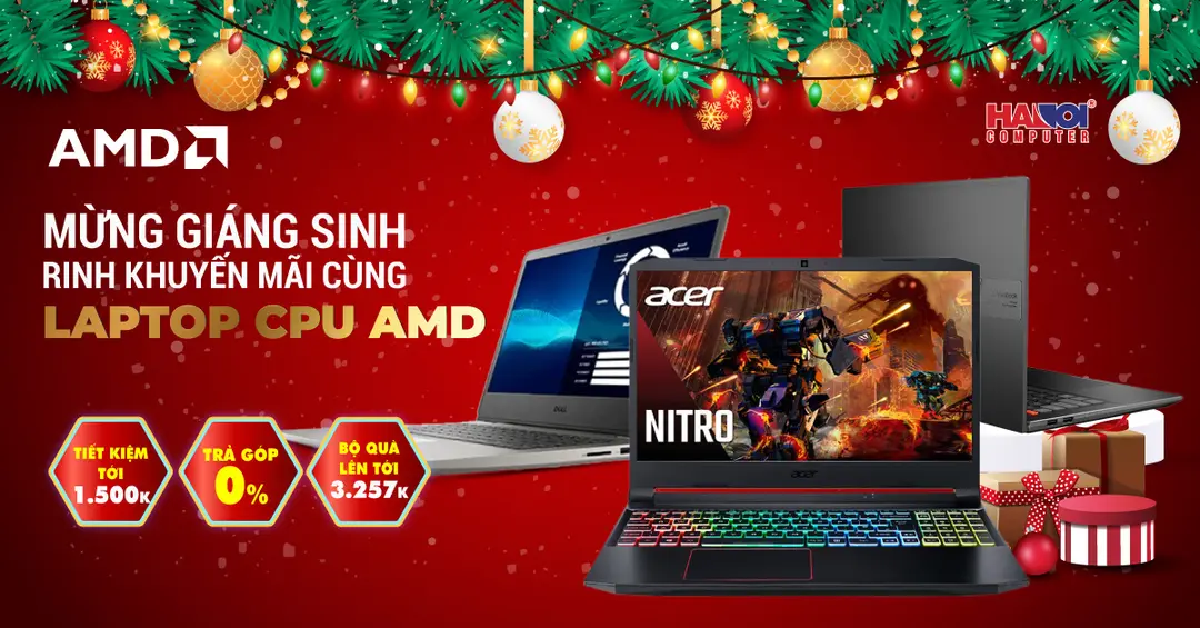 Chương trình khuyến mại Mừng Giáng Sinh Rinh khuyến mãi cùng LAPTOP CPU AMD