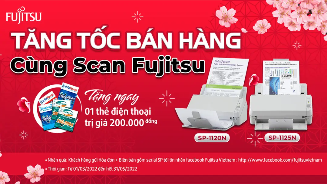 Chương trình khuyến mại Tăng tốc bán hàng cũng máy quét Fujitsu