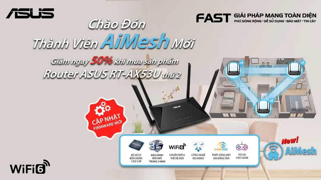 Chương trình khuyến mại Giảm ngay 50% khi mua sản phẩm Router ASUS RT-AX53U thứ 2