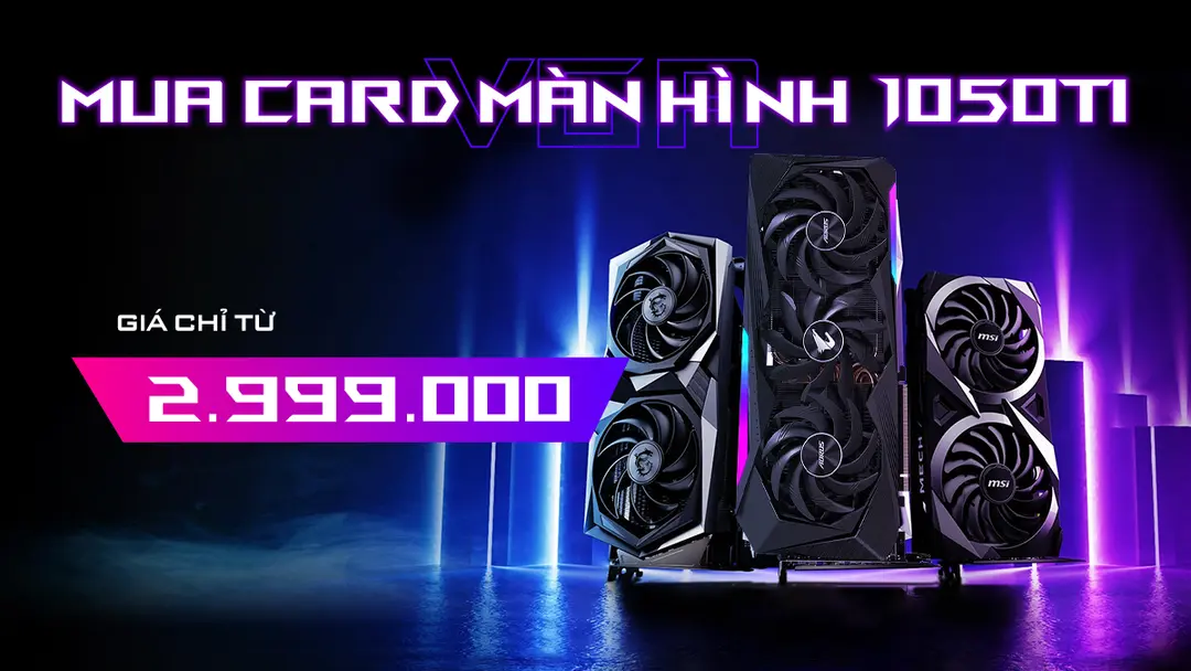 Chương trình khuyến mại Mua card màn hình tại HACOM, giá giật mình