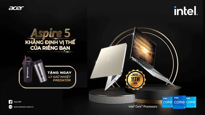 Chương trình Khuyến mãi “Tặng kèm Bình Giữ Nhiệt LOCK & LOCK khi mua Acer Aspire 5 sử dụng CPU Intel Gen 11”