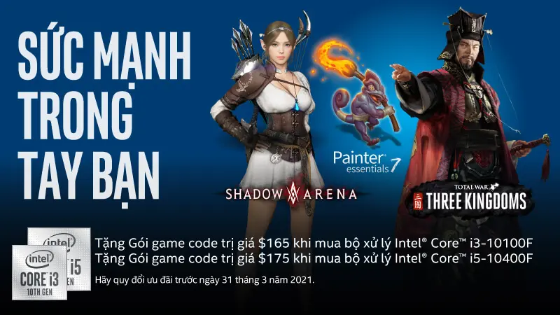 Chương trình Khuyến mãi “Sức mạnh trong tầm tay bạn” - Tặng code game trị giá lên đến $175 khi mua CPU Intel