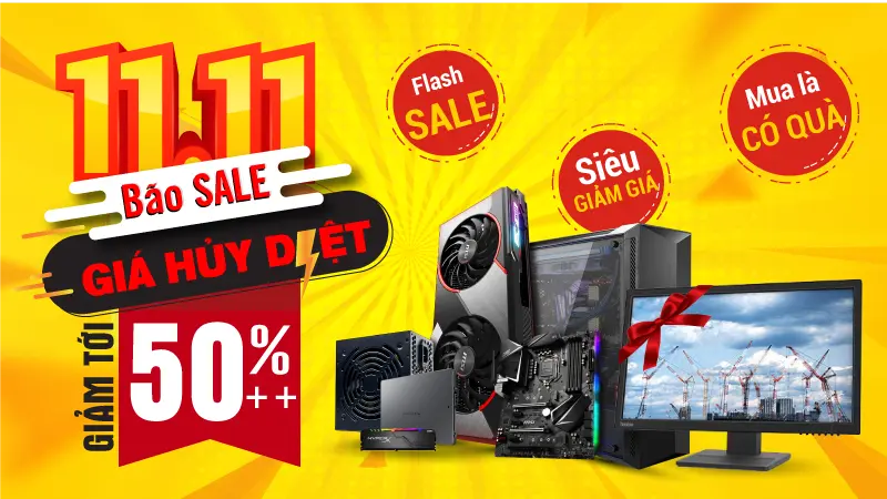Chương trình khuyến mãi 11.11 Bão SALE - Giá HỦY DIỆT