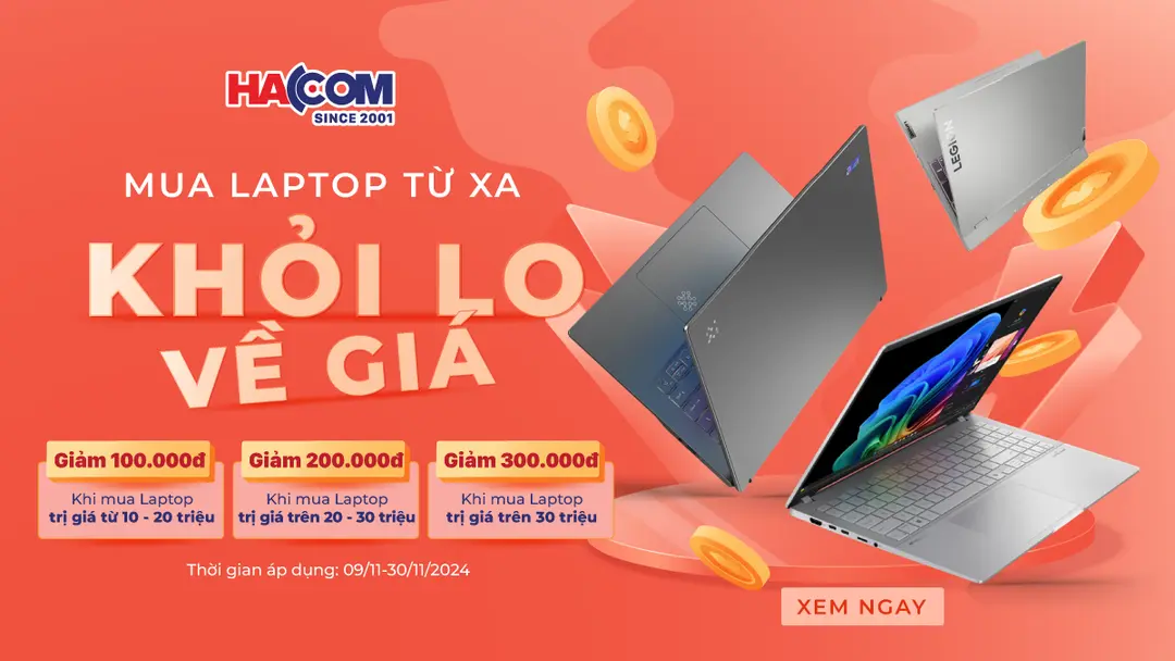 MUA LAPTOP TỪ XA - KHỎI LO VỀ GIÁ