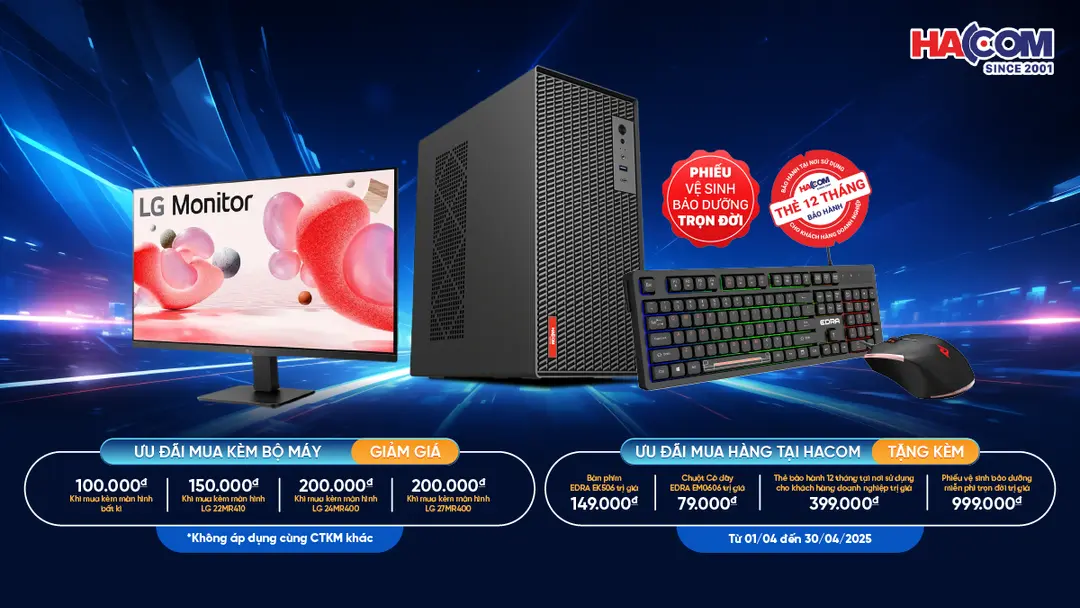 PC bộ HACOM chào tháng 4 cùng ưu đãi cực hời