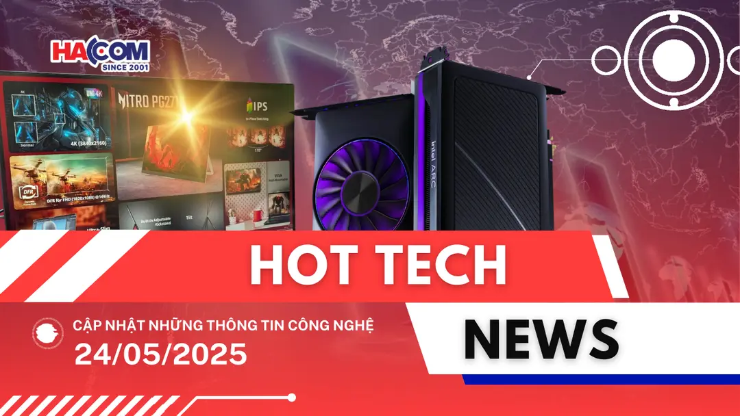 Bản tin công nghệ 24/05/2025
