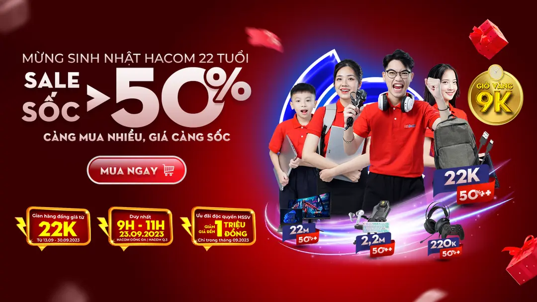CHƯƠNG TRÌNH KHUYẾN MẠI - MỪNG SINH NHẬT HACOM 22 TUỔI