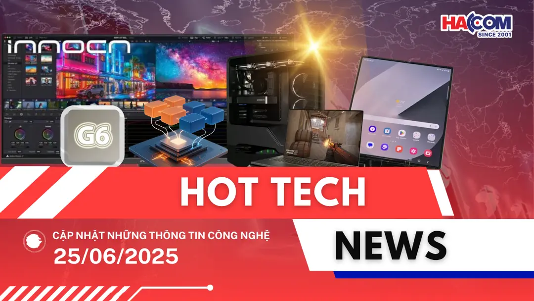 Bản tin công nghệ 25/06/2025