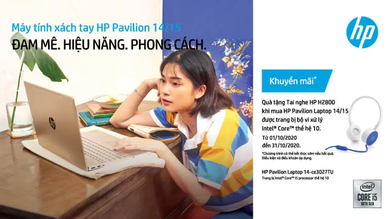 Chương trình Khuyến mãi “MUA HP PAVILION 14/15 GEN 10 TẶNG TAI NGHE H2800”