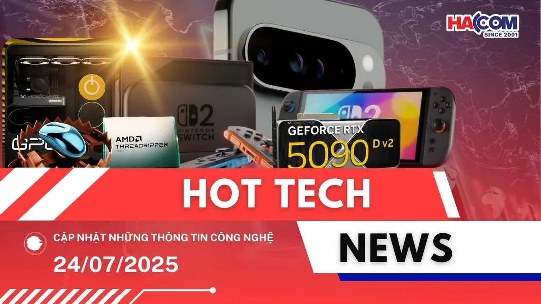 Bản tin công nghệ 24/07/2025