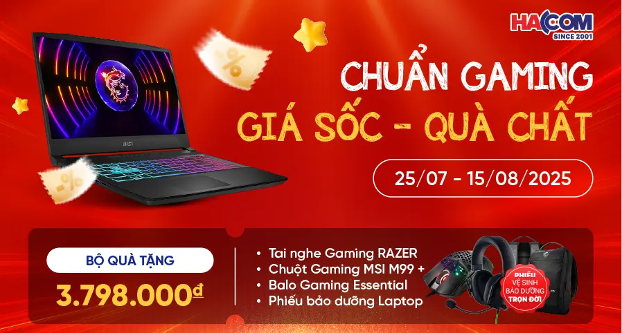 CHUẨN GAMING - GIÁ SỐC - QUÀ CHẤT - SIÊU ƯU ĐÃI MÙA BACK TO SCHOOL