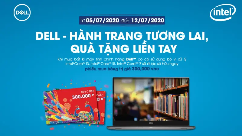 Chương trình Khuyến mãi “Dell - Hành trang tương lai, Quà tặng liền tay”