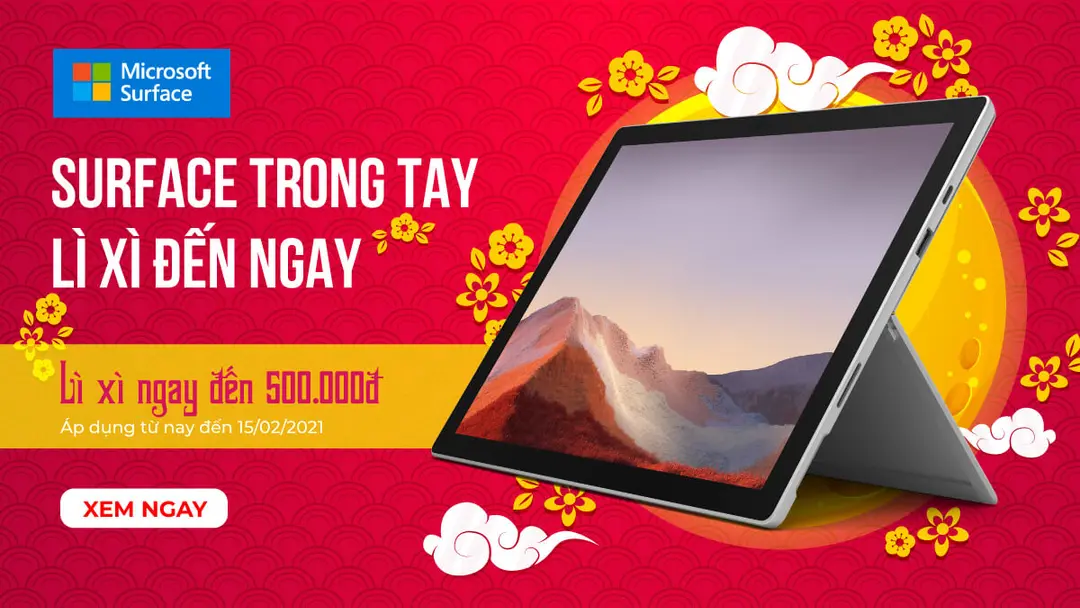 Chương trình Khuyến mãi “Surface trong tay, Lì xì đến ngay”