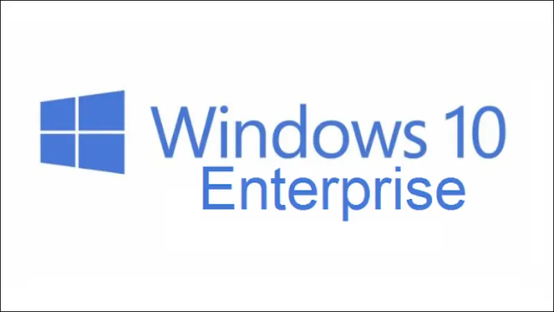 win 10 enterprise là gì ? Nó có gì khác so với các phiên bản khác?