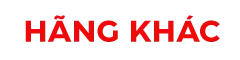 HÃNG KHÁC