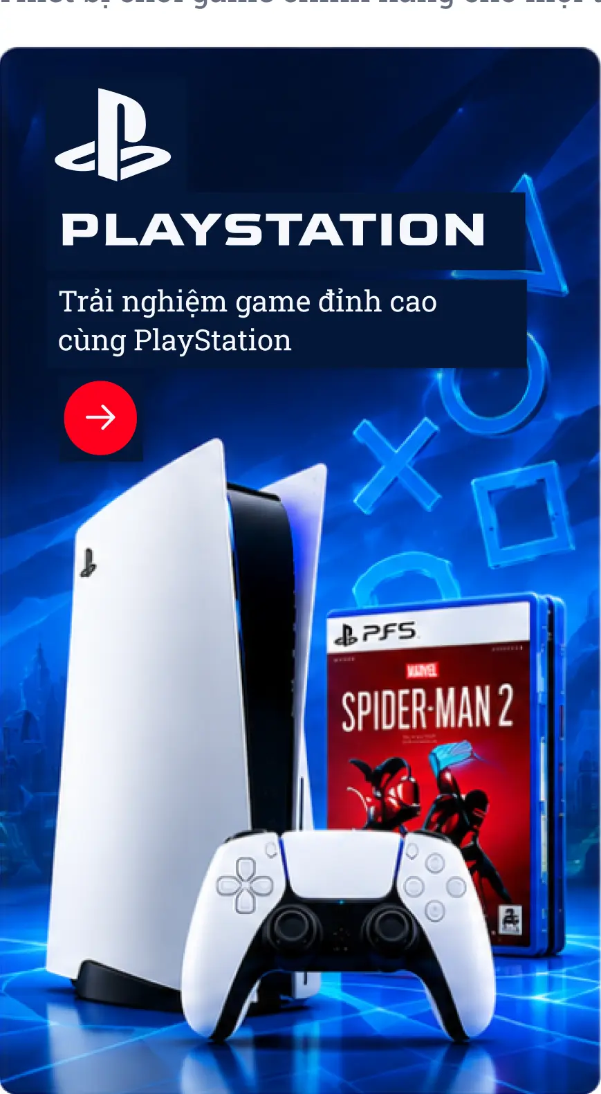PlayStation - Trải nghiệm game đỉnh cao cùng PlayStation