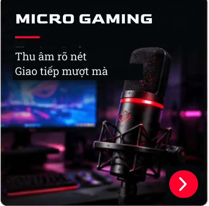 MICRO GAMING - Thu âm rõ nét, Giao tiếp mượt mà