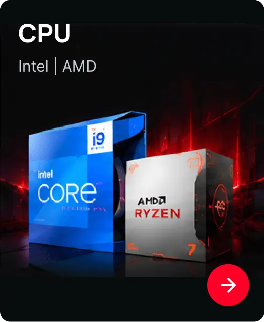 CPU - Intel | AMD