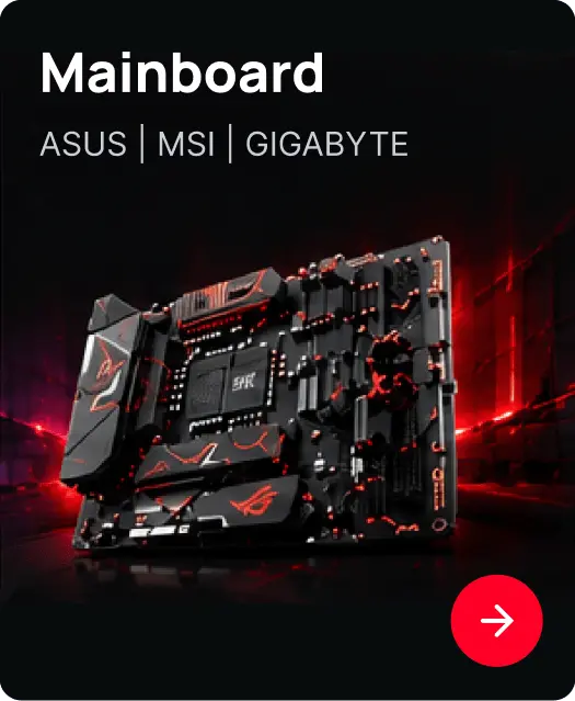 Mainboard - ASUS | MSI | GIGABYTE