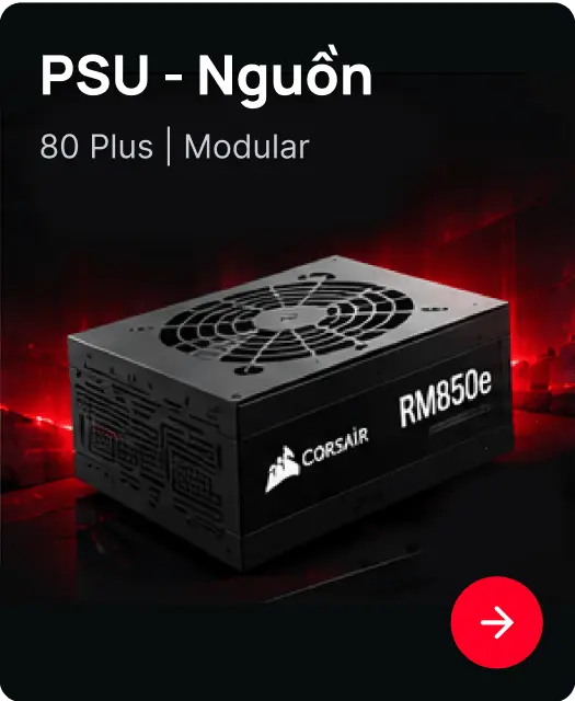 PSU - Nguồn - 80 Plus | Modular